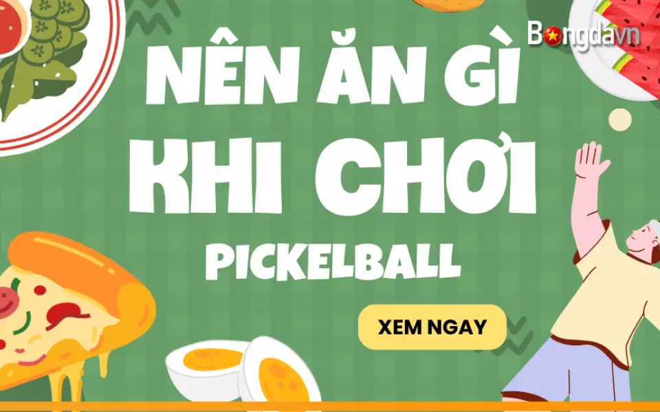 Chế Độ Dinh Dưỡng Khi Tham Dự Giải Đấu Pickleball