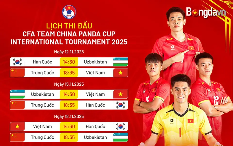 U22 Việt Nam lên đường tham dự CFA Team China - Panda Cup 2025 4 Lịch thi đấu CFA Team China Panda Cup 2025