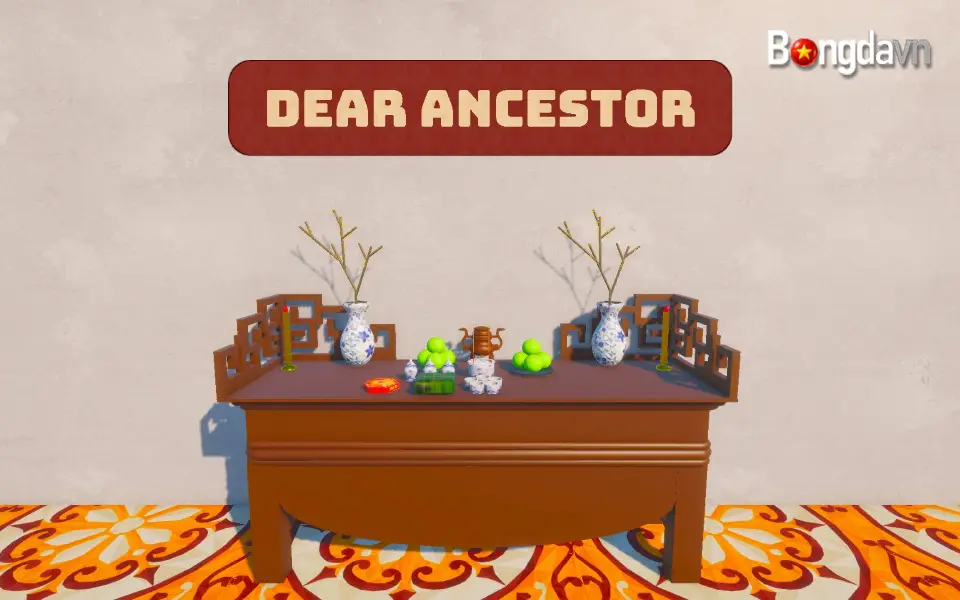 Thưa Gia Tiên Dear Ancestor