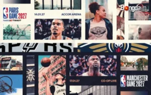 NBA đưa các trận vòng bảng của Spurs và Pelicans tới Manchester và Paris