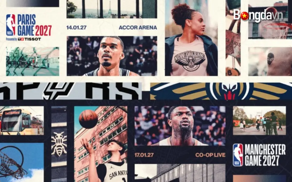 NBA đưa các trận vòng bảng của Spurs và Pelicans tới Manchester và Paris