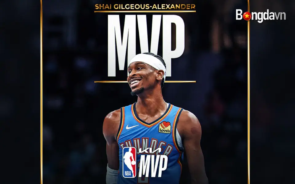 Shai Gilgeous-Alexander Cầu Thủ Thứ 14 Đoạt MVP 2 Mùa Liền