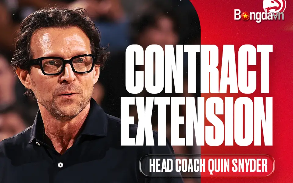 Hawks Gia Hạn Hợp Đồng Với Quin Snyder 2 Hawks Gia Hạn Hợp Đồng Dài Hạn Với HLV Quin Snyder